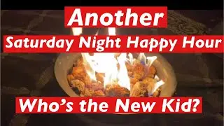 SATURDAY NIGHT HAPPY HOUR - Who&rsquo;s the new kid at the end?