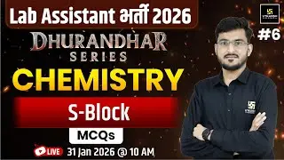 Lab Assistant New 2025 |  Chemistry - S Block Theory & Mcqs | By Manohar Sir