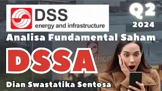 Cara Investasi Saham DSSA Q2 2024 - Dian Swastatika Sentosa