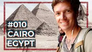 Exploring the Egyptian capital of Cairo (#010)
