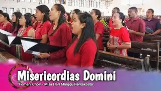 MISERICORDIAS DOMINI - Fomeni Choir || Misa Hari Minggu Pentakosta - Paroki Naesleu Kefamenanu TTU