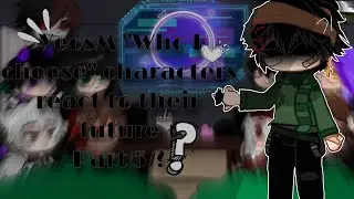 YeosM 'Who I choose' characters react to their future | Part 5/? | Gacha club | Boylove