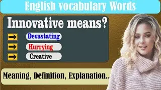 What does Innovative mean? | What is Innovative? | Innovative meaning in English | English Grammar