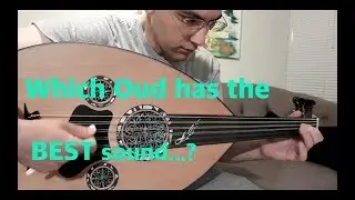 How do these 3 Ouds sound to you?