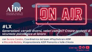 Generazioni: cervelli diversi, valori comuni? Creare contesti di sicurezza psicologica al lavoro