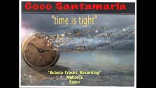 Time is Tight  (Booker T. & The MG's ) Cover Coco Santamar&iacute;a
