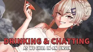 【DRINKING STREAM】IN AN ONSEN!