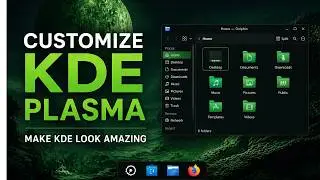 The Complete KDE Plasma Customization Guide for Beginners