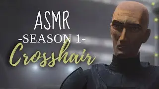Crosshair Dialogue ASMR | Season 1
