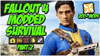 Fallout 4 Modded Survival Mode Part 2 (200+ Mods) | PC, NEXUS MODS, SURVIVAL