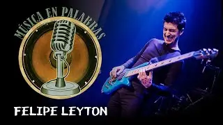Entrevista a Felipe Leyton