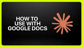Как использовать Claude с Google Docs 2026! Учебное пособие.