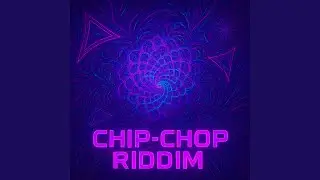 Chip-Chop Riddim