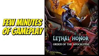 Lethal Honor: Order of the Apocalypse | Gameplay