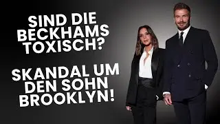 Sind die Beckhams toxisch? Skandal um den Sohn Brooklyn