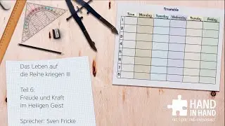 Freude und Kraft im Heiligen Geist - Sven Fricke - 6/6