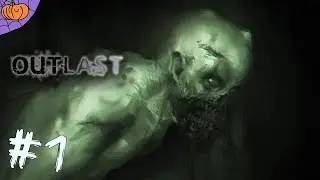 OUTLAST Campaign Walkthrough PART 1 - INTRODUCTION.