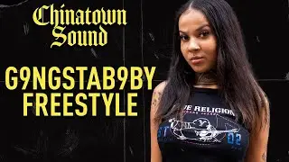 Chinatown Sound - G9ngstab9by - Freestyle
