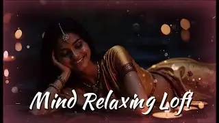 🎶 2026 Ultimate Mind Relaxing Lofi Beats | Study, Sleep & Chill 💫 part 352