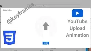 YouTube Upload Videos Animation - CSS✨