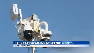 HPD video monitors slash car thefts at East Oahu scenic points