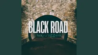 Black Road (Unplugged)