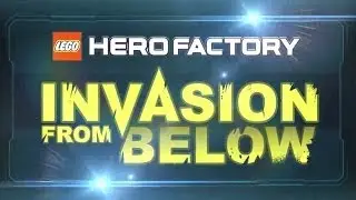 LEGO&reg; Hero Factory Invasion From Below &mdash; HD-трейлер с прохождением &mdash; Часть 2: Подземелье и финал