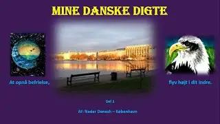 Mine danske digte - del 1