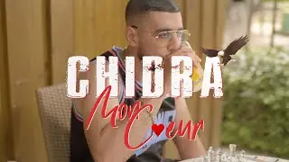 CHIDRA -  Mon Coeur (Clip Officiel)