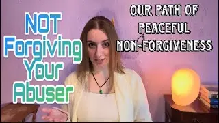 NOT Forgiving Your Abuser | An Alternative Healing Path | Dissociative Identity Disorder/PTSD