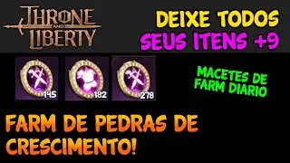 FARM DE PEDRAS DE CRESCIMENTO (TODAS MANEIRAS) - MARCO VEIO THRONE AND LIBERTY