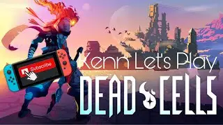 Kenn Let&rsquo;s Play Dead Cells Nintendo Switch Gameplay Walkthrough | Playing for the first time 2021 😊