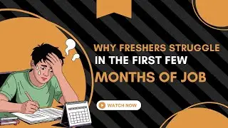 Freshers & the Reality of Corporate Life