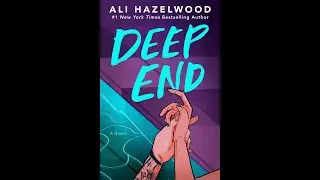 Deep End by Ali Hazelwood | Audiobook Review