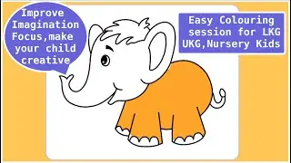 Easy Colouring session for LKG,UKG,Nursery Kids.Improve imagination, Focus, make your child creative