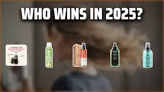 The Top 5 Best Texturizing Spray in 2025 - Must Watch Before Buying!