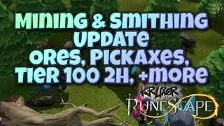 Mining and Smithing Update 2024, New Ores Armour Pickaxe Tier 100 2H +more - 2024 - Runescape 3