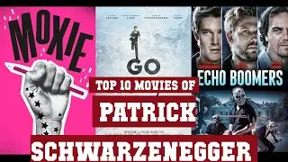 Patrick Schwarzenegger Top 10 Movies | Best 10 Movie of Patrick Schwarzenegger
