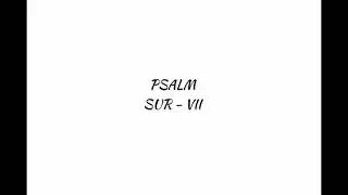 Psalm - Sur VII