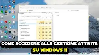 Come accedere alla gestione attivit&agrave; su Windows 11