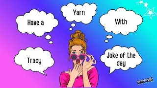 Have a Yarn with Tracy & Gary's Joke of the Day