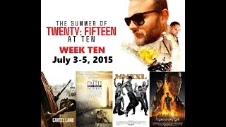 The Summer Of 2015 At 10 with Scott Mendelson & Aaron Neuwirth: July 3-5, 2015