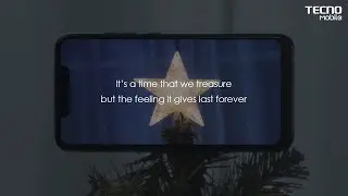 Tecno Mobile &times; 2018 Christmas TVC