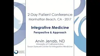 2017 Manhattan Beach 2-Day: Integrative Medicine - Perspectives and Approach