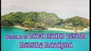Explore RAWA ISLAND MALAYSIA