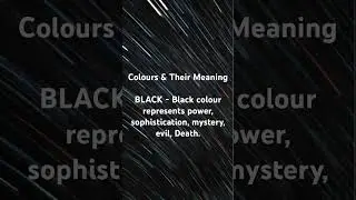 Colours & their meaning.     #colour #black #psycology #trending #ytshorts #viral #video
