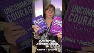 Introducing : Uncommon Courage by Andrea T Edwards #bookrecommendations #littlewanderingwrenloves