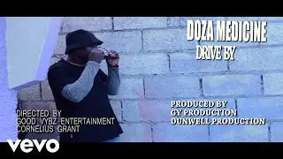 Doza Medicine - Drive By (Official Video)