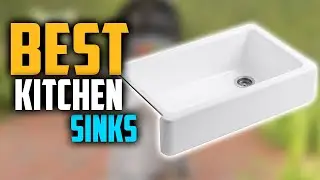 7 Best Kitchen Sinks in 2024 for Your Next Project