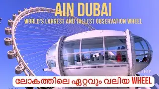 Inside Ain Dubai 4K | The World's Tallest Observation Wheel |Bluewaters Island Dubai| Bobbys Gallery